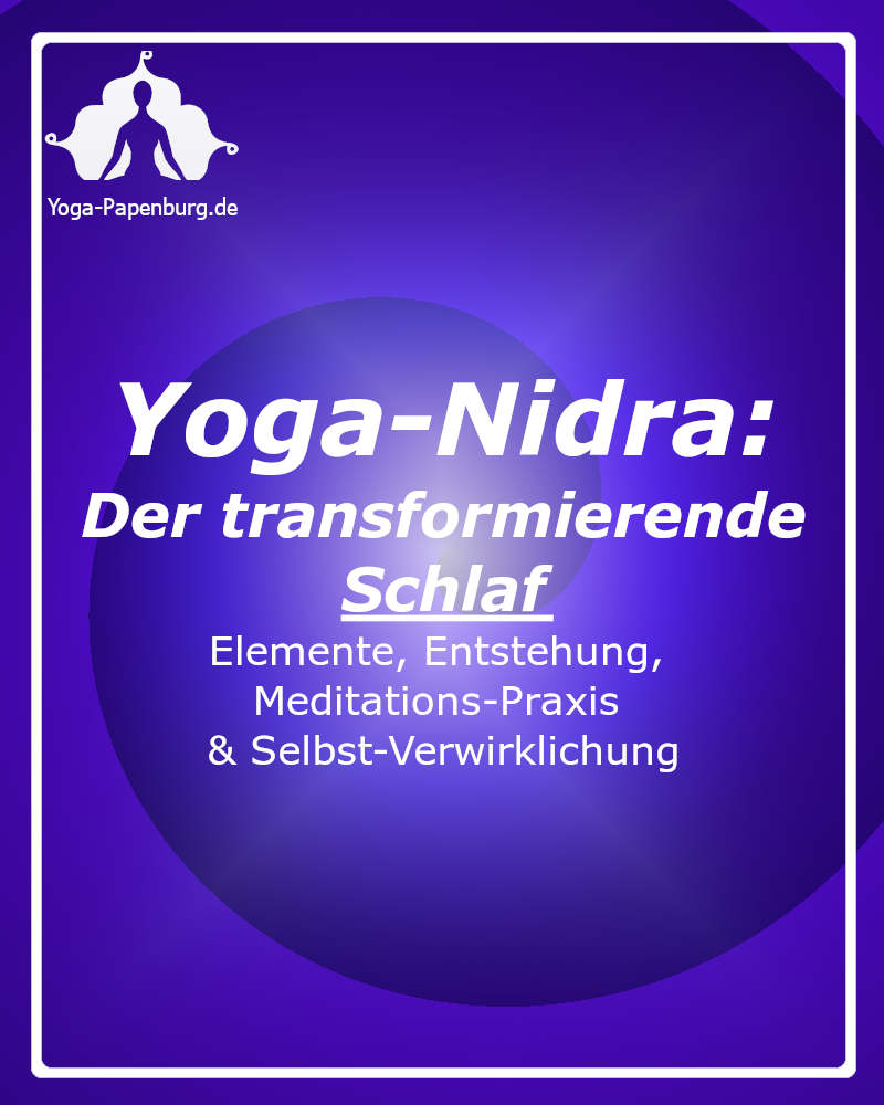 Yoga-Nidra-transformierender-Schlaf-Elemente-Entstehung-Geschichte-Meditation.