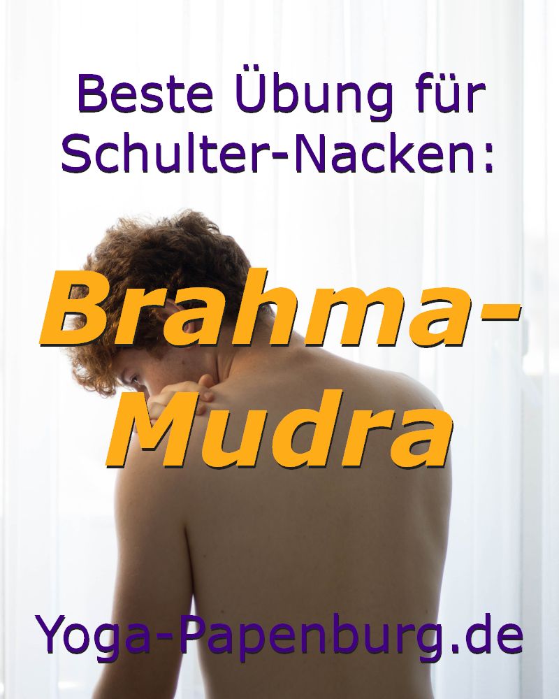Beste-Übung-Schulter-Nacken-Brahma-Mudra