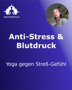 Anti-Stress und Blutdruck Yoga