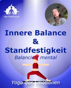 Yoga für innere Balance und Standfestigkeit - Balanciert mental.