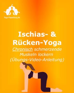 Ischias-Schmerzen und chronische Rückenschmerzen mit Yoga-Übungs-Programm lockern.