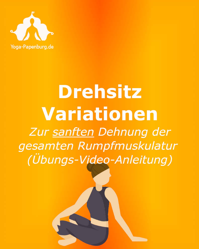 Yoga-Drehsitz - Ardha Matsyendrasana - zur Dehnung der gesamten Rumpfmuskulatur