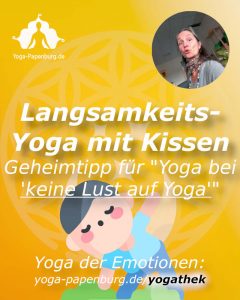 Langsamkeits-Yoga mit Kissen - Geheimtipp für "Yoga bei 'keine Lust auf Yoga'".