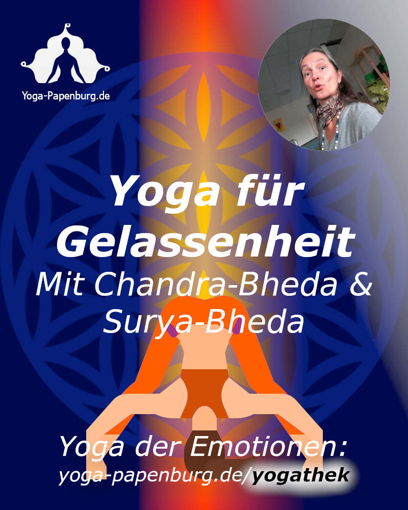 Yoga für Gelassenheit mit Chandra Bheda und Surya Bheda