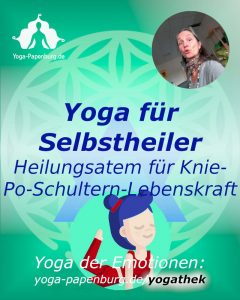 Yoga für Selbstheiler: Heilungsatem für Knie-Po-Schultern-Lebenskraft