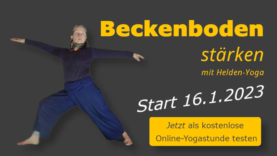 Beckenboden stärken mit Helden-Yoga - Papenburger Yogaschule - Mahashakti Uta Engeln