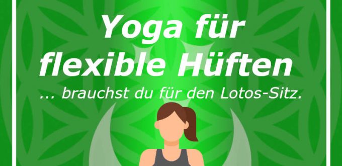 Klassik-20221103 Yoga für die Hüften - Lotos-Flexibilität - macht die Hüften Flexibel