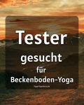 Tester gesucht für Beckenboden Yoga
