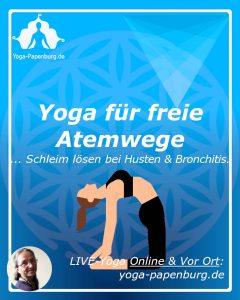 Wonne-20221205 Yoga zur Schleimlösung bei Bronchitis und anderen Atemwegs-Problemen - Lungenreinigung Aufrichtung - Macht Atemwege frei