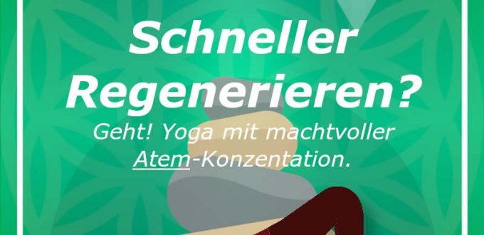 Wonne-20221222 Yoga bei Erschöpfung zur verstärkten Regeneration - Spannungen lösen - macht glücklich