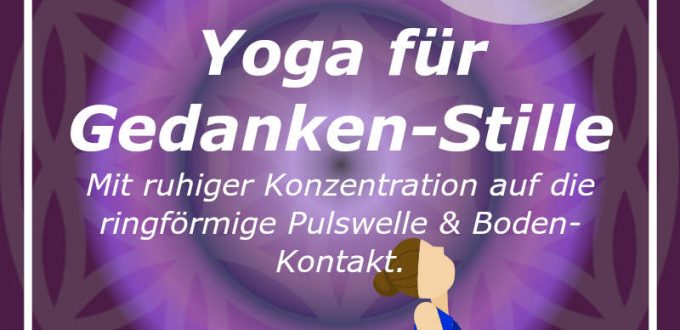 Wonne-20230116 Yoga für Gedanken-Stille - Ringförmige Pulswelle - Bodenkontakt - Basics - macht ruhig