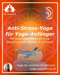 Wonne-20230327 Anti-Stress-Yoga für Anfänger - Langsama BA - Stressmuskeln dehnen - Erde und Schwere - tut gut