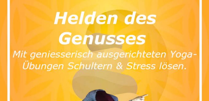 Helden-20230403 Genuss-Helden + Schulter - Licht und Heilatem Reinigung von Dunklem - Genussorientierung Schultern - Genussverstärkung
