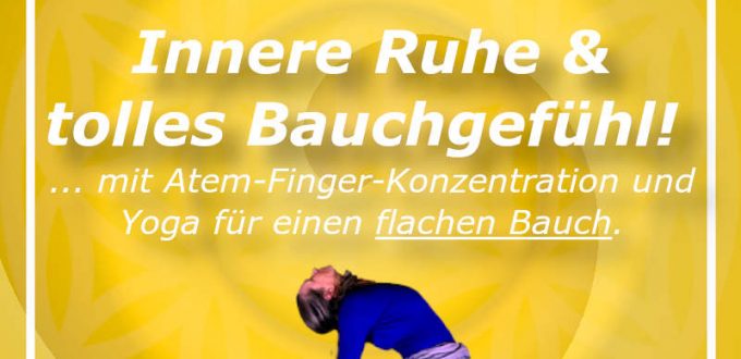 Wonne-20230529 Flacher Bauch und Unruhe - 4PhAtem idUnterbauch + Finger - uBauch-Übungen - Stiller Beobachter - aktiviert Bauchmuskeln macht ruhig