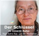Der Schlüssel zu innerer Ruhe - Yogasutra Kapitel 1 - Samadhi-Pada in der Meditation
