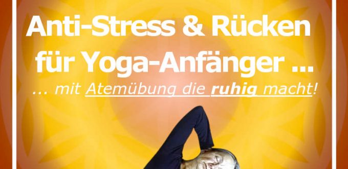 Wonne-20230831 Antistress und Rücken - Anfänger - WirbelsäulenAtem Mulabandha erklärt - Ruhiges Halten - 2 Bewegungen - Löst Stress