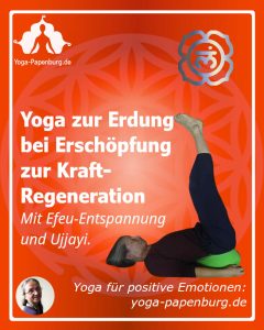 Yoga zur Erdung bei Erschöpfung zur Kraftregeneration