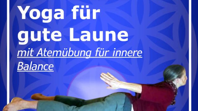 Rücken-20240910 Yoga für gute Laune - Hüften dehnen - unteren Rücken dehnen - Stress lösen - entspannen