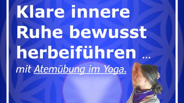 Wonne-20240904 Klare innere Ruhe bewusst herbeiführen - Meditative Yogastunde für Anfänger