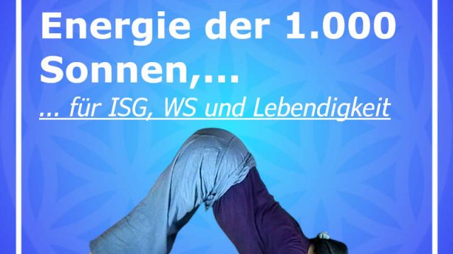 Phoenix-20241017 Mit der Energie der 1000 Sonnen ISG und WS lockern - innere Balance stärken - macht stark